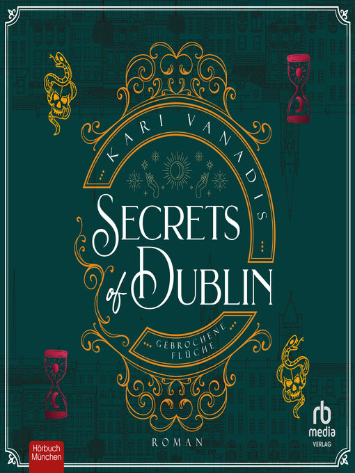 Title details for Secrets of Dublin--Gebrochene Flüche by Kari Vanadis - Available